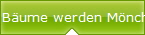Bume werden Mnche
